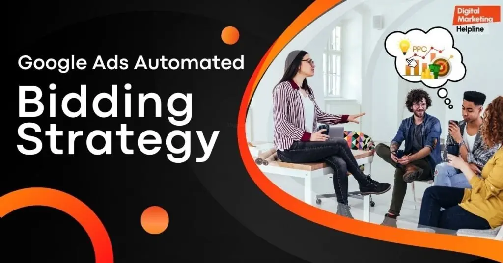 Google Ads Automated Bidding Strategy