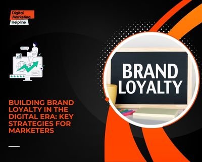 Brand loyalty in the digital era