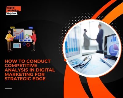 Competitive analysis in digital marketing