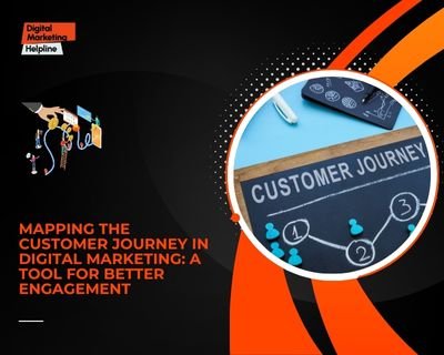Customer journey mapping in digital marketing