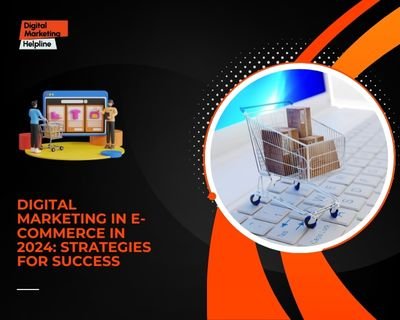 Digital Marketing in E-commerce