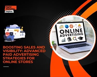 Paid advertising strategies for online stores