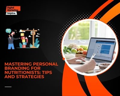 Personal branding for nutritionists