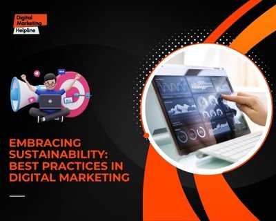 Sustainable digital marketing practices
