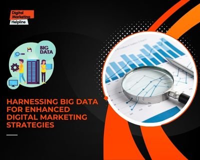 Utilizing big data in digital marketing